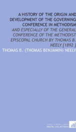 a history of the origin and development of the governing conference in methodism_cover