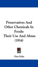 preservatives and other chemicals in foods their use and abuse_cover