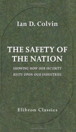 the safety of the nation showing how our security rests upon our industries_cover