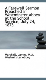 a farewell sermon preached in westminster abbey at the school service july 24_cover