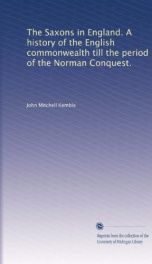 the saxons in england a history of the english commonwealth till the period of_cover