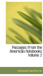 Passages from the American Notebooks, Volume 2._cover