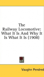 the railway locomotive what it is and why it is what it is_cover