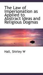 the law of impersonation as applied to abstract ideas and religious dogmas_cover