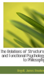 the relations of structural and functional psychology to philosophy_cover