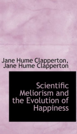 scientific meliorism and the evolution of happiness_cover
