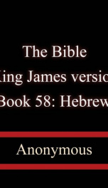 The Bible, King James version, Book 58: Hebrews_cover