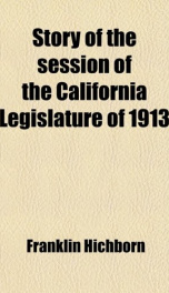 story of the session of the california legislature of 1913_cover