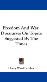 freedom and war discourses on topics suggested by the times_cover