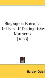 biographia borealis or lives of distinguished northerns_cover