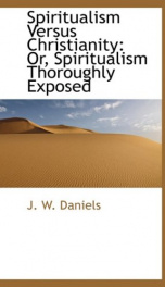 spiritualism versus christianity or spiritualism thoroughly exposed_cover