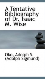 a tentative bibliography of dr isaac m wise_cover