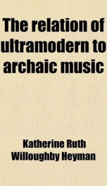 the relation of ultramodern to archaic music_cover