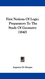 first notions of logic preparatory to the study of geometry_cover