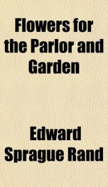 flowers for the parlor and garden_cover