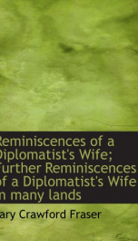 reminiscences of a diplomatists wife further reminiscences of a diplomatists_cover