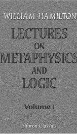 lectures on metaphysics and logic volume 1_cover