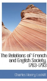 the relations of french and english society 1763 1793_cover