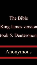 The Bible, King James version, Book 5: Deuteronomy_cover