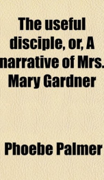 the useful disciple or a narrative of mrs mary gardner_cover