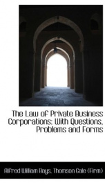 the law of private business corporations with questions problems and forms_cover