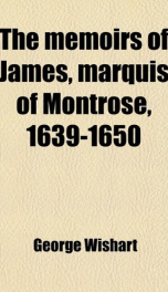 the memoirs of james marquis of montrose 1639 1650_cover