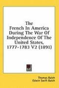 the french in america during the war of independence of the united states 1777_cover