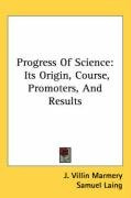 progress of science its origin course promoters and results_cover