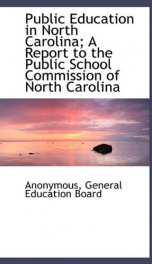public education in north carolina a report to the public school commission of_cover