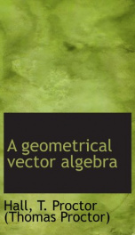 a geometrical vector algebra_cover