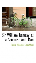 sir william ramsay as a scientist and man_cover