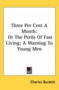 three per cent a month or the perils of fast living a warning to young men_cover