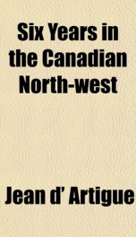 six years in the canadian north west_cover