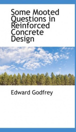 Some Mooted Questions in Reinforced Concrete Design_cover