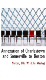 annexation of charlestown and somerville to boston_cover