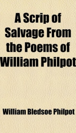 a scrip of salvage from the poems of william philpot_cover
