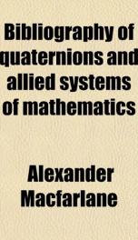 bibliography of quaternions and allied systems of mathematics_cover