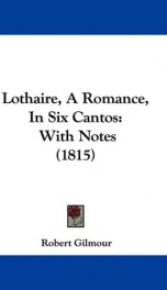 lothaire a romance in six cantos with notes_cover