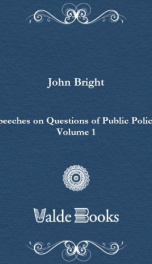 Speeches on Questions of Public Policy, Volume 1_cover