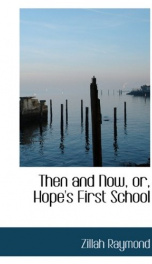 then and now or hopes first school_cover
