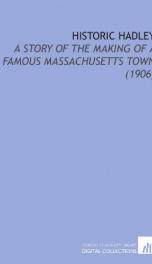 historic hadley a story of the making of a famous massachusetts town_cover