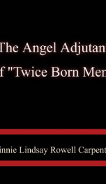 the angel adjutant of twice born men_cover
