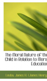 the moral nature of the child in relation to moral education_cover