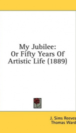 my jubilee or fifty years of artistic life_cover