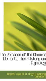 the romance of the chemical elements their history and etymology_cover