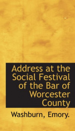 address at the social festival of the bar of worcester county_cover