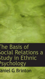 the basis of social relations a study in ethnic psychology_cover
