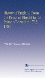 history of england from the peace of utrecht to the peace of versailles 1713 1_cover