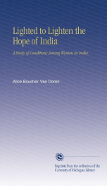 lighted to lighten the hope of india a study of conditions among women in india_cover