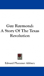 guy raymond a story of the texas revolution_cover